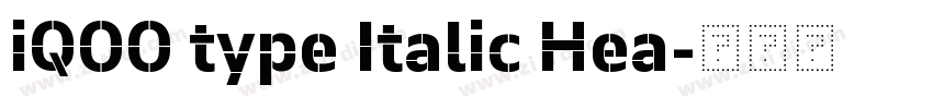 iQOO type Italic Hea字体转换